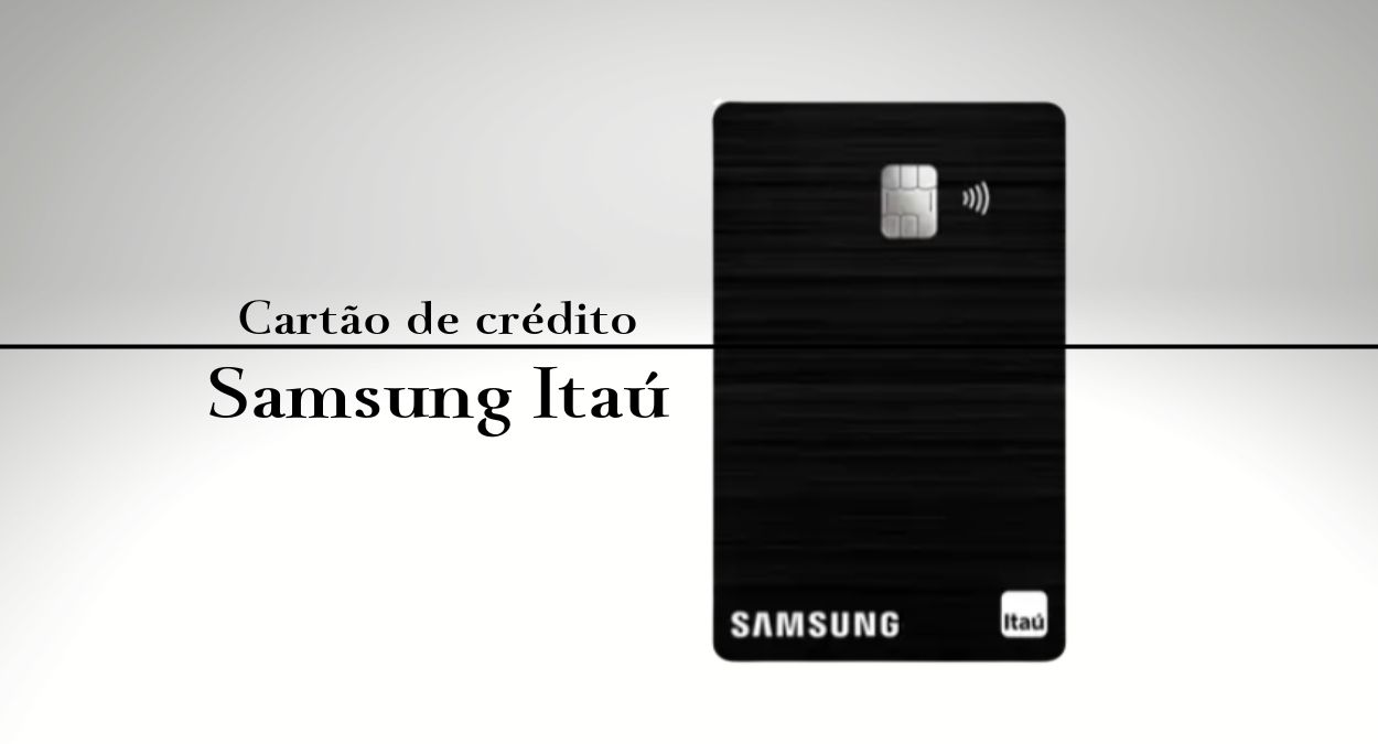 Itaucard Samsung Platinum: Inúmeras Vantagens para Você