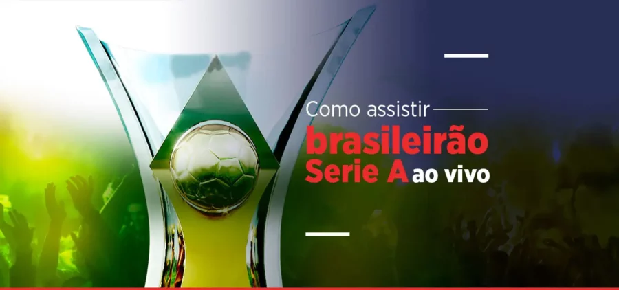 Aprenda Como Assistir ao Brasileirão Ao Vivo no Seu Celular
