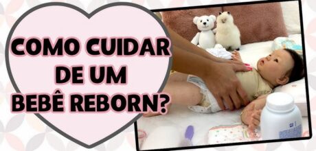 Como Cuidar de Bebês Reborn: Dicas Essenciais! 👩🏻‍🍼